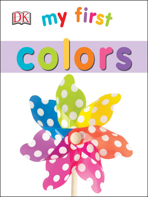 Title details for My First Colors by DK - Available